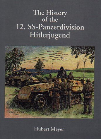 9780921991182: History of the 12.SS-Panzerdivision "Hitlerjugend"