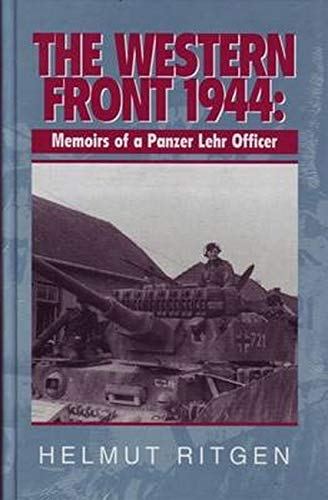 Imagen de archivo de The Western Front 1944, Memoirs of a Panzer Lehr Officer a la venta por HPB-Red