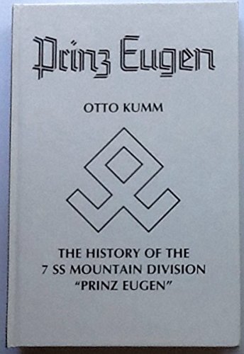 Beispielbild fr History of the 7. SS Mountain Division "Prinz Eugen" zum Verkauf von Louisville Book Net