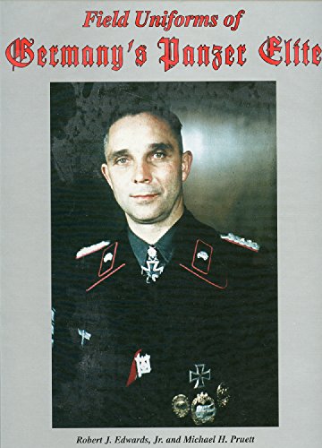 Stock image for Field Uniforms of Germany's Panzer Elite: A Photographic History for sale by Klondyke