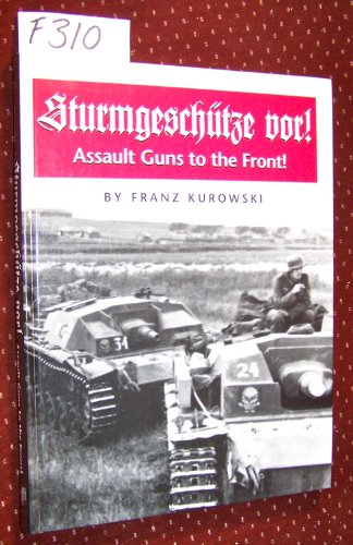 Imagen de archivo de Sturmgeschuetze vor! Assault Guns to the Front a la venta por HPB-Red