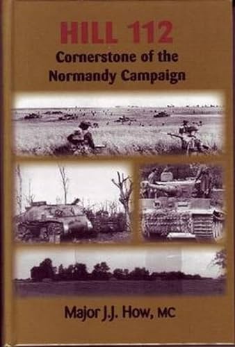 Stock image for Hill 112: Cornerstone of the Normandy Campaign for sale by Plain Tales Books