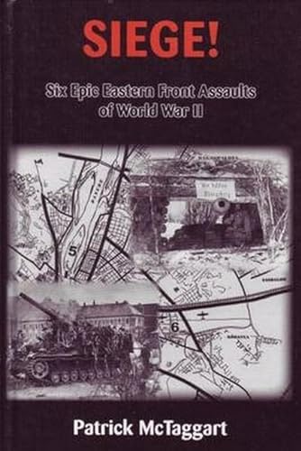 Beispielbild fr Siege! Six Epic Eastern Front Assaults of World War II zum Verkauf von HPB-Red