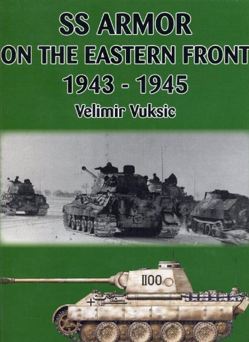 Stock image for SS Armor On The Eastern Front 1943-1945 for sale by DBookmahn's Used and Rare Military Books