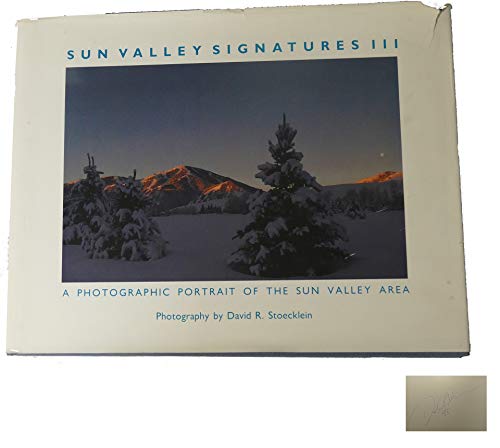 Beispielbild fr Sun Valley Signatures III: A Photographic Portrait of the Sun Valley Area [Volume III] zum Verkauf von Vashon Island Books