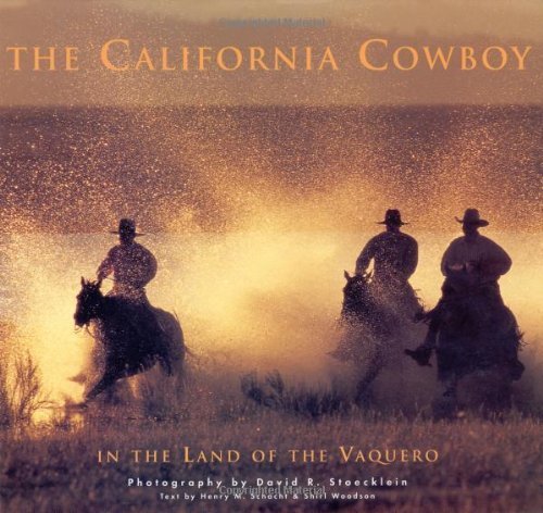 9780922029716: The California Cowboy: In the Land of the Vaquero