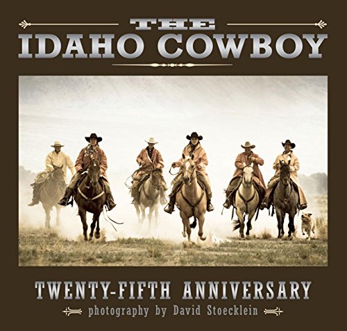 Beispielbild fr Idaho Cowboy: Twenty-Fifth Anniversary zum Verkauf von ThriftBooks-Dallas