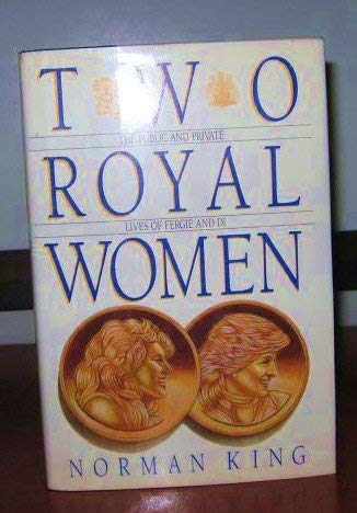 Stock image for Two Royal Women: The Public and Private Lives of Fergie and Di for sale by Faith In Print