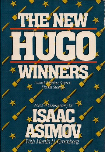 The New Hugo Winners: Award Winning Science Fiction Stories (9780922066216) by Isaac Asimov; Octavia E Butler; Connie Willis; Greg Bear; David Brin