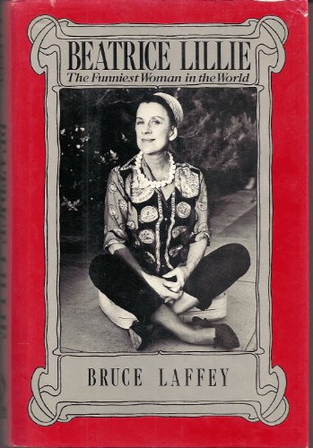 Beispielbild fr Beatrice Lillie, The Funniest Woman in the World zum Verkauf von Better World Books