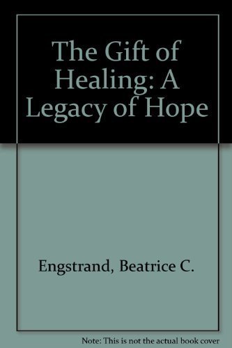 Beispielbild fr The Gift of Healing : A Legacy of Hope zum Verkauf von Better World Books