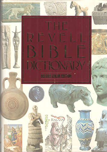 9780922066513: The Revell Bible Dictionary/Deluxe Color Edition