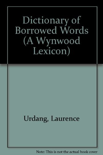 Beispielbild fr Dictionary of Borrowed Words (A Wynwood Lexicon) zum Verkauf von Wonder Book