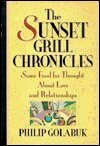 Beispielbild fr The Sunset Grill Chronicles: Some Food for Thought About Love and Relationships zum Verkauf von Wonder Book