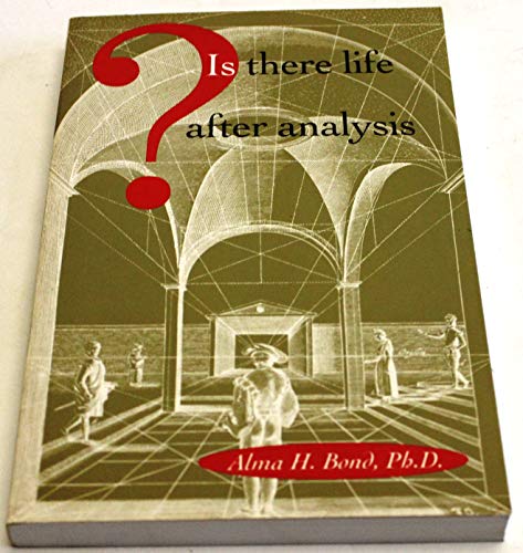 Imagen de archivo de Is There Life After Analysis? a la venta por BooksRun