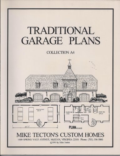 Traditional Garage Plans: Collection A4 (9780922070107) by Tecton, Mike