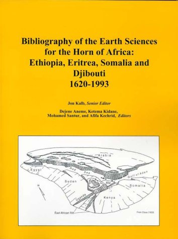 Beispielbild fr Bibliography of the Earth Sciences for the Horn of Africa : Ethiopia, Eritrea, Somalia and Djibouti, 1620-1993 zum Verkauf von Wonder Book