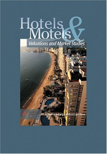 Imagen de archivo de Hotels and Motels: Valuations and Market Studies (0688M) a la venta por Books-R-Keen