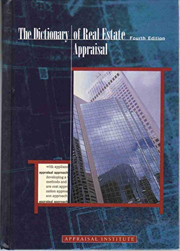 Beispielbild fr The Dictionary of Real Estate Appraisal, Fourth Edition zum Verkauf von Wonder Book