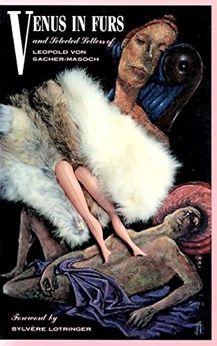 Beispielbild fr Venus in Furs and Selected Stories: Stories about Mastery, Slavery and the Darker Side of Desire zum Verkauf von WorldofBooks