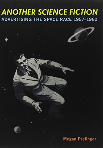 Stock image for Another Science Fiction: Advertising the Space Race 1957a-1962 for sale by ThriftBooks-Atlanta