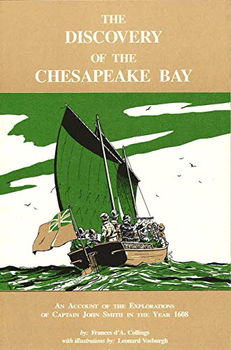 Beispielbild fr The Discovery of the Chesapeake Bay: An Account of the Explorations of Captain John Smith in the Year 1608 zum Verkauf von HPB-Red