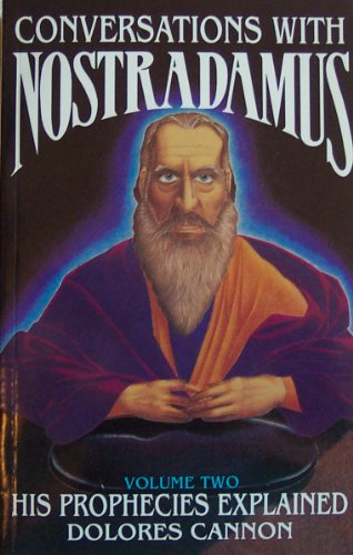 Imagen de archivo de Conversations with Nostradamus: His Prophecies Explained, Vol. 2 a la venta por Half Price Books Inc.