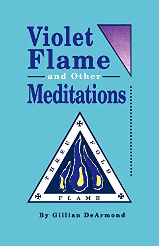 Beispielbild fr Violet Flame and Other Meditations zum Verkauf von Better World Books
