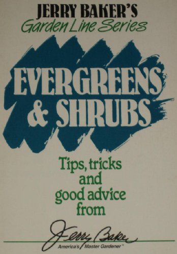 9780922433063: Evergreen and Shrubs (Garden Line Series)