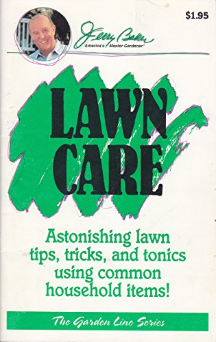 9780922433087: Lawn Care: Astonishing Lawn Tips, Tricks, and Tonics Using Common Household Items! (Garden Line)