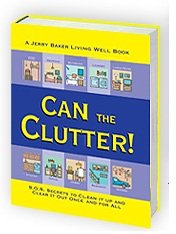Beispielbild fr Can the Clutter! : S.O.S. Secrets to Clean It Up and Clear It Out Once and for All zum Verkauf von Better World Books