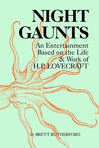 Imagen de archivo de Night Gaunts: An Entertainment Based on the Life and Work of H.P. Lovecraft a la venta por Lucky's Textbooks