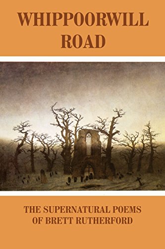 Imagen de archivo de Whippoorwill Road: The Supernatural Poems a la venta por Greenway