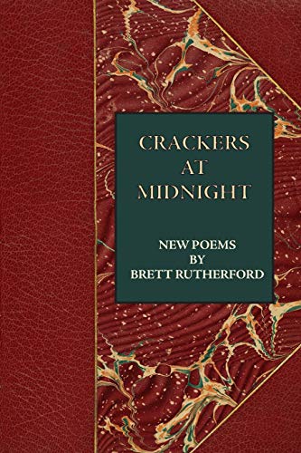 Stock image for Crackers At Midnight: New Poems 2015-2017 for sale by Housing Works Online Bookstore