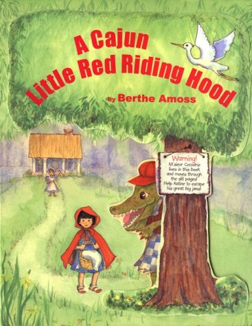 A Cajun Little Red Riding Hood (9780922589845) by Berthe Amoss