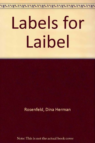 Labels for Laibel (9780922613366) by Dina Herman Rosenfeld; Norman Nodel