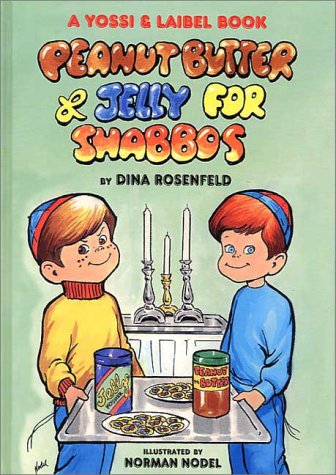 Beispielbild fr Peanut Butter and Jelly for Shabbos zum Verkauf von Better World Books