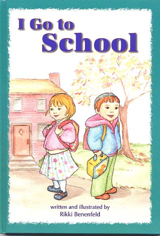 9780922613823: I Go to School (The Toddler Experience Series)