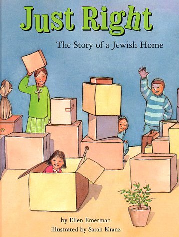 Just Right: The Story of a Jewish Home (9780922613915) by Ellen Emerman; Hachai Publishing
