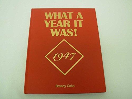 9780922658053: Title: What A Year It Was 1947