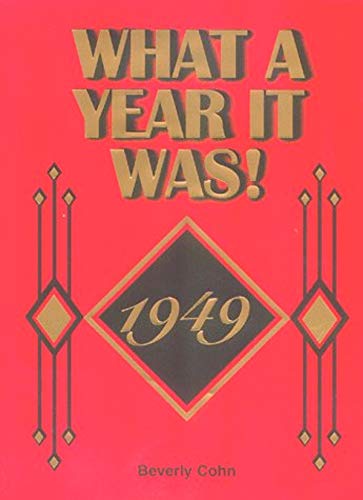 Beispielbild fr What a Year It Was! 1949 zum Verkauf von SecondSale