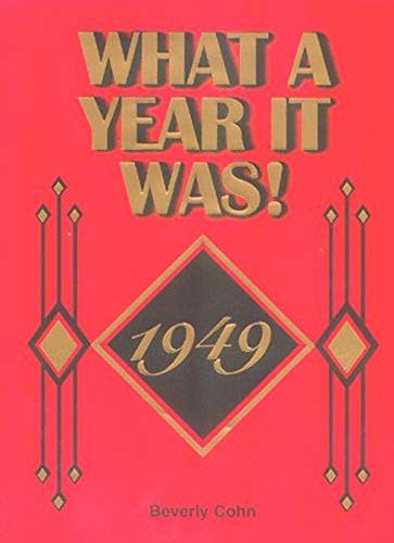 Stock image for What a Year It Was! 1949 for sale by Better World Books