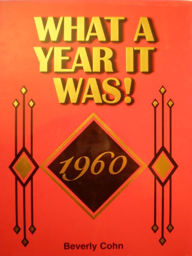 9780922658169: Title: What A Year It Was 1960