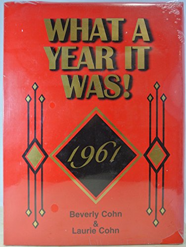 Beispielbild fr What a Year It Was! 1961 zum Verkauf von Better World Books