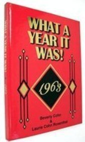 Stock image for What a Year It Was! 1963 for sale by Gulf Coast Books