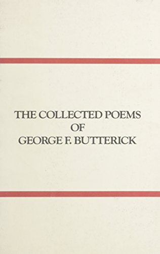 Stock image for Collected Poems of George F. Butterick, The for sale by Anthology Booksellers