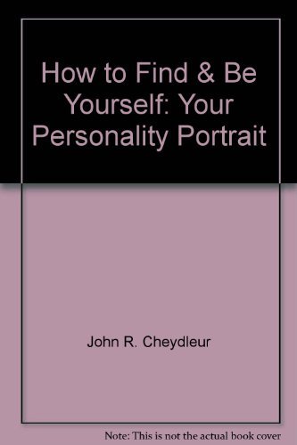 

How to Find & Be Yourself: Your Personality Portrait