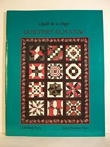 Beispielbild fr 1992 Quilters Almanac, Quilt Block Party, Series #3 (Quilt in a Day) zum Verkauf von Jenson Books Inc