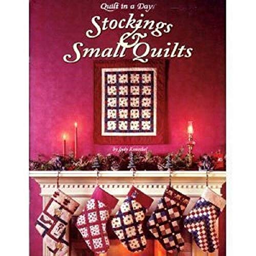 Beispielbild fr Stockings and Small Quilts, Quilt in a Day zum Verkauf von Wonder Book