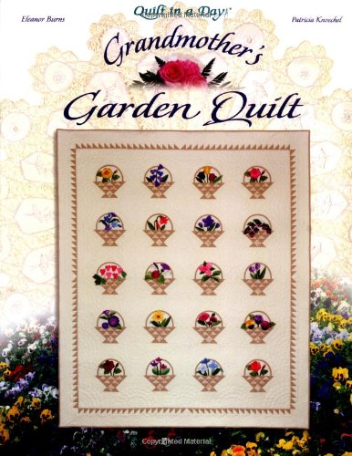 Beispielbild fr Grandmother's Garden Quilt (Quilt in a Day) zum Verkauf von SecondSale